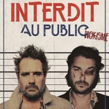 Chicandier et Mathou Cann : Interdit au Public