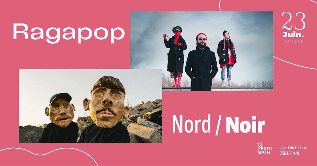 CONCERT ANNULÉ - Double Release Party - Nord//Noir & Ragapop