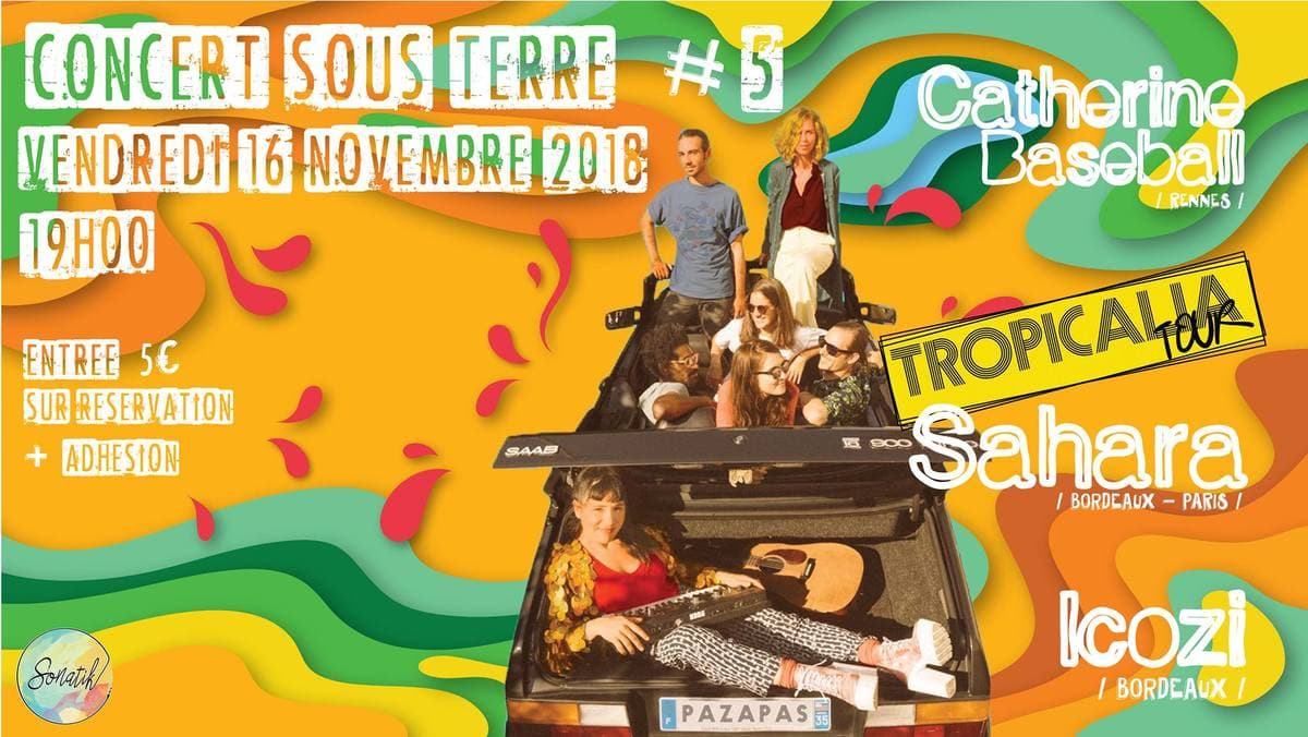 Concert sous terre #5 : avec Sahara + Catherine Baseball + Icozi