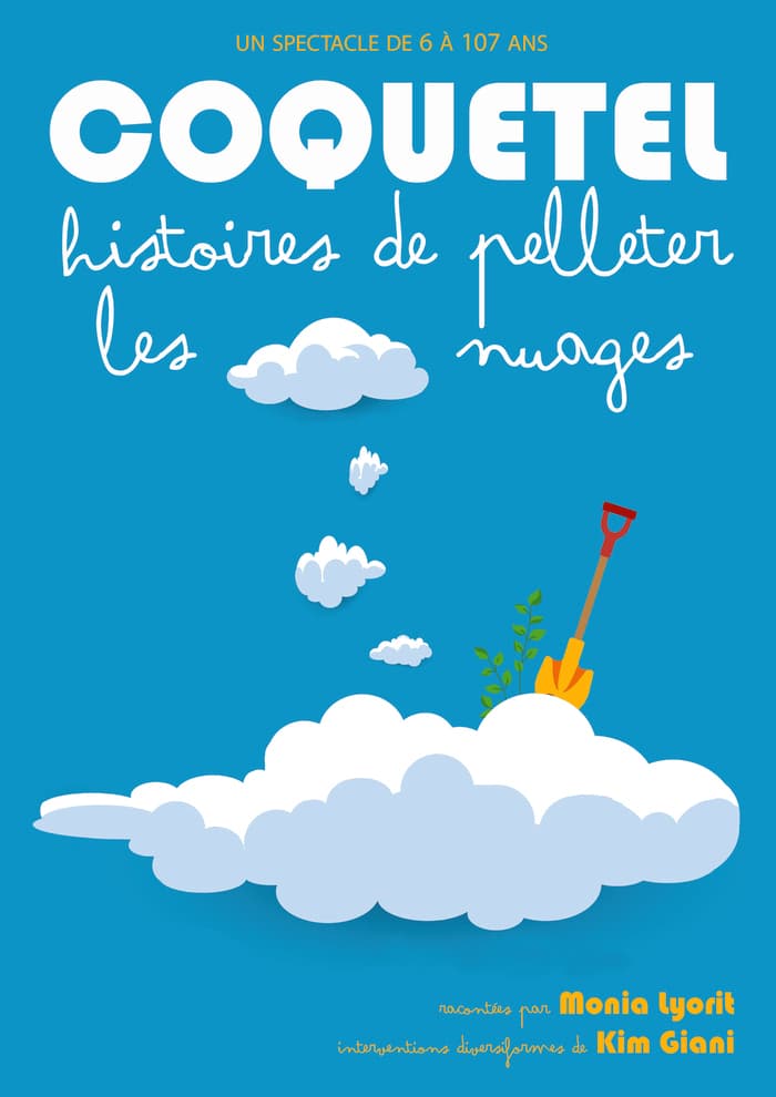 Coquetel, Histoires de pelleter les nuages