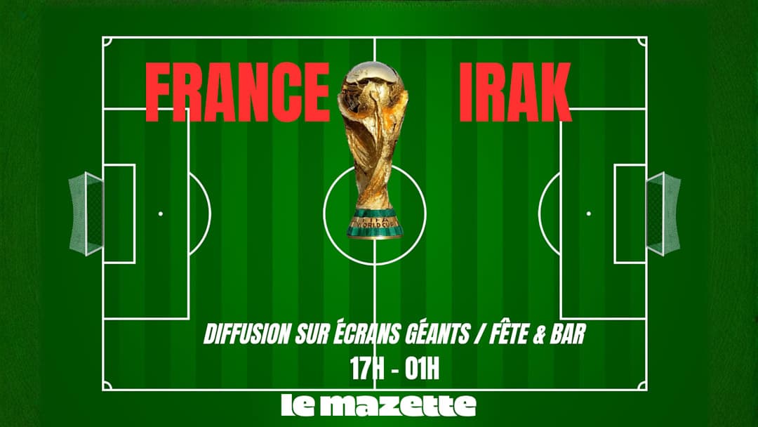 COUPE DU MONDE : FRANCE - IRAK + AUTRICHE - ARGENTINE !