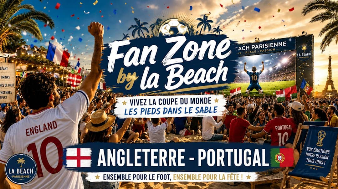 Coupe du Monde Portugal, Angleterre - FAN ZONE BY LA BEACH