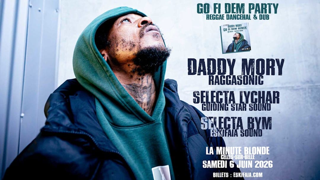Daddy Mory + Guiding Star + Eskifaia Sound System