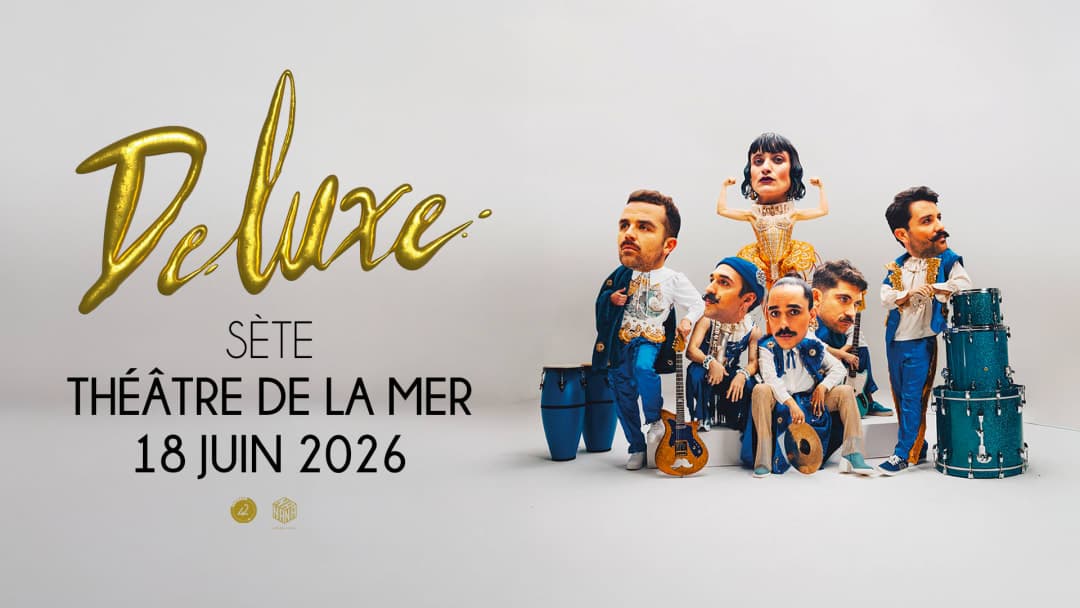 DELUXE + 1ére PARTIE @Théâtre de la Mer, Sète