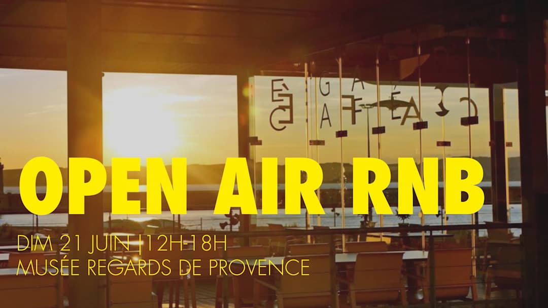 Dim 21 Juin Open-Air RnB 12H18H Rooftop Regards de Provence