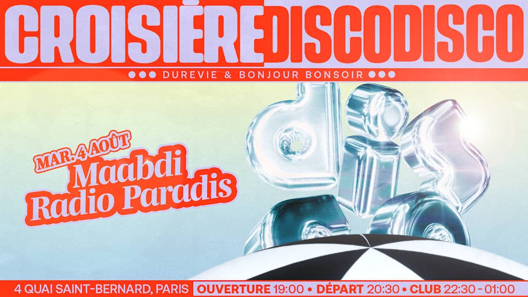 DISCO DISCO CROISIÈRE : Maabdi, Radio Paradis