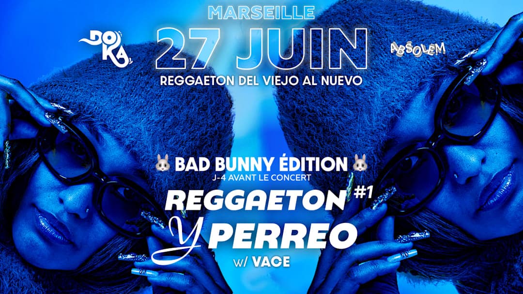 DOKA x ABSOLEM : REGGAETON y PERREO : BAD BUNNY ÉDITION