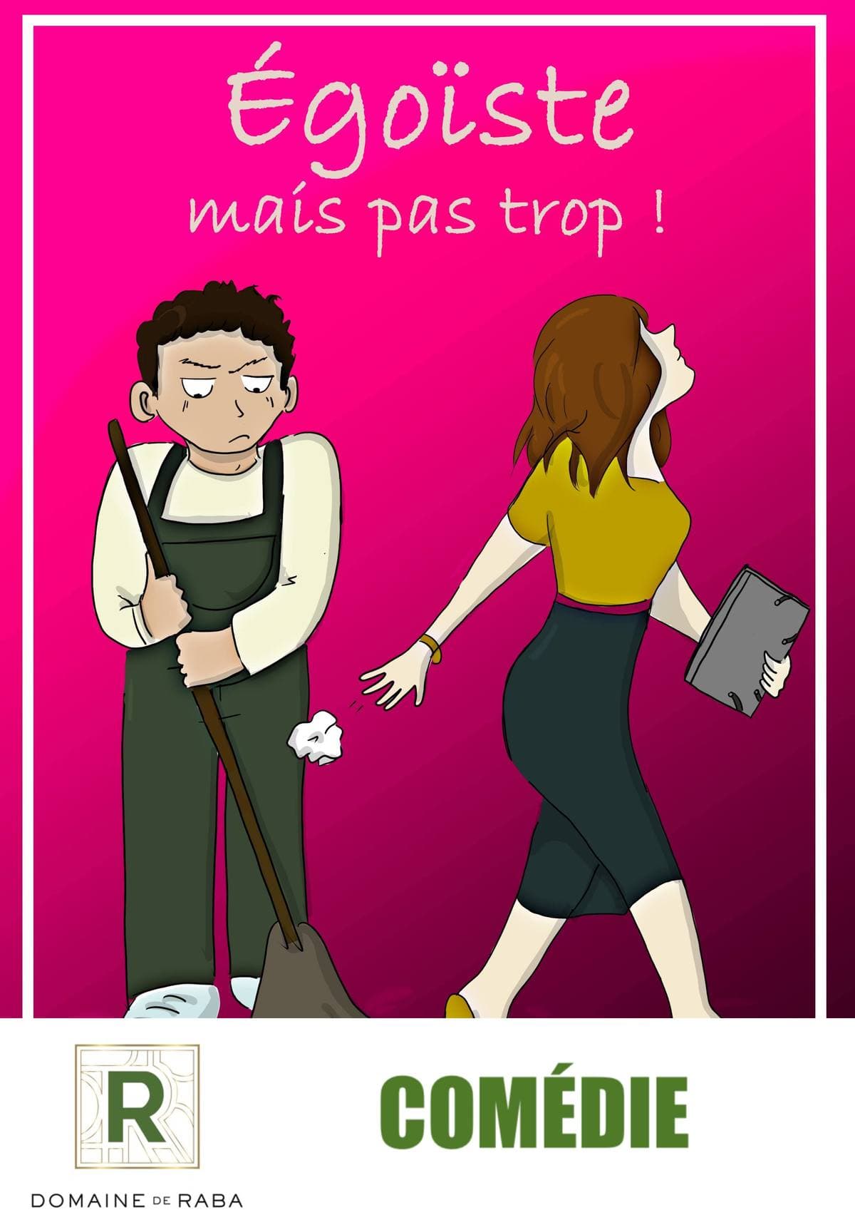 Égoïste mais pas trop quand même