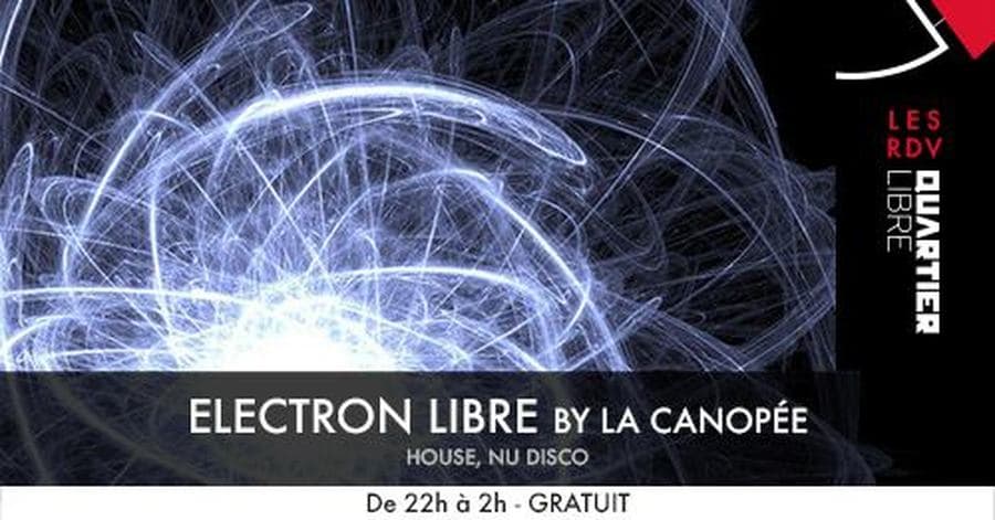 Electron Libre #13 avec ''La Canopée''