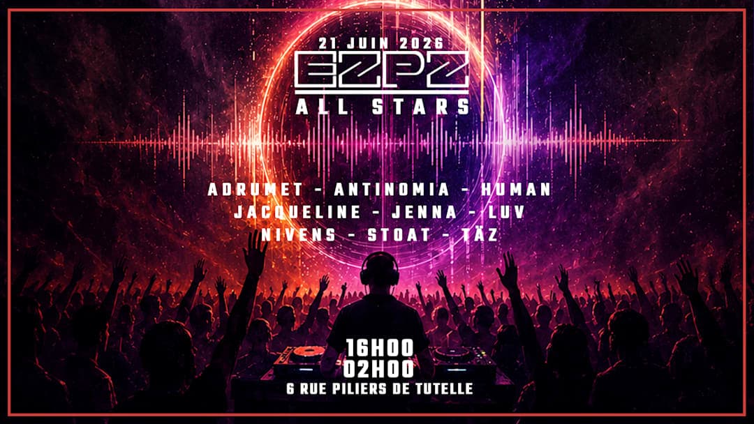 EZPZ FÊTE LA MUSIQUE w/ ALL STARS
