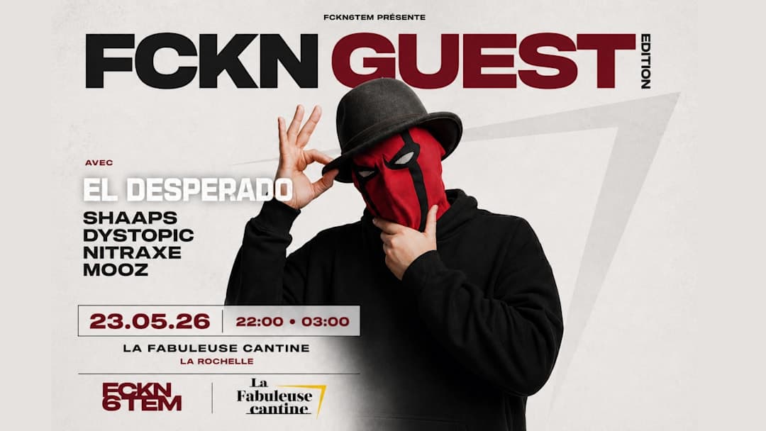 FCKNGUEST × El Desperado