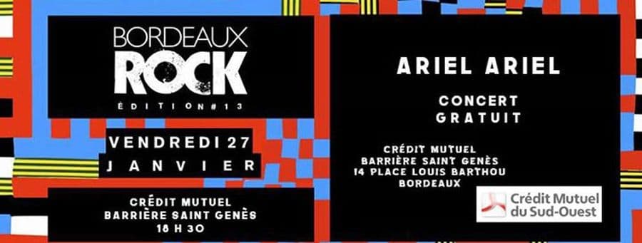 Festival Bordeaux Rock #13 : avec Ariel Ariel