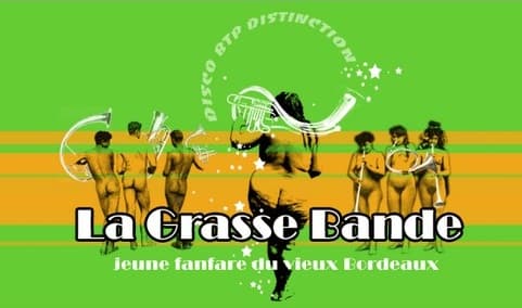 Festival les Fous Rires de Bordeaux : FANFARE LA GRASSE BANDE