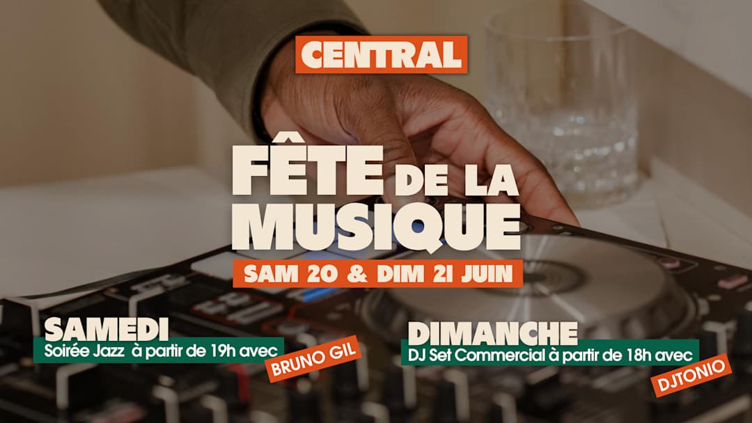 Fête de la Musique au Central