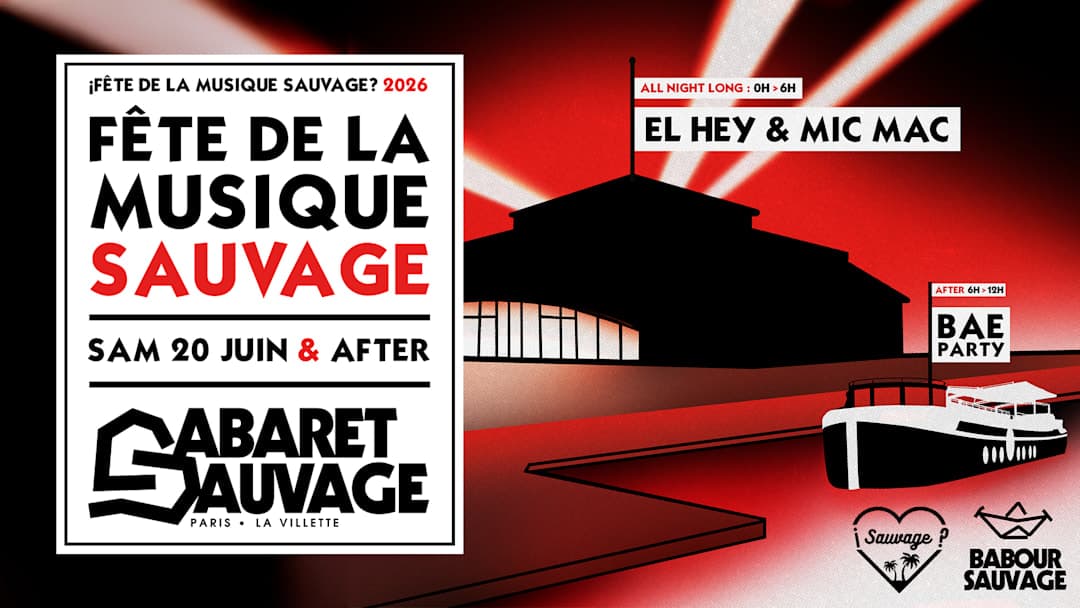 ¡Fête de la Musique Sauvage: Mic Mac / El Hey / Bae?