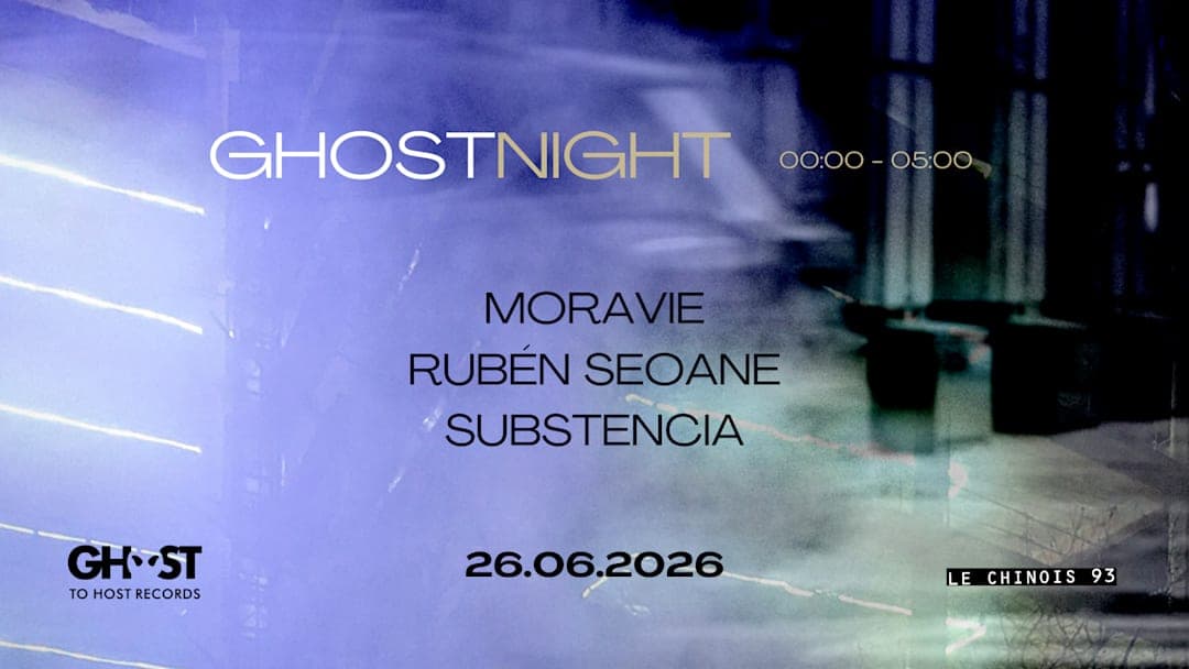 GHOST NIGHT - MORAVIE, RUBÉN SEOANE, SUBSTENCIA