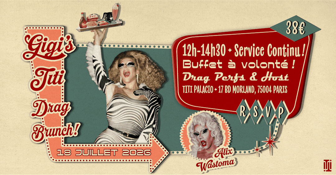 Gigi's Titi Drag Brunch #19 au Titi Palacio w/ Alix Wastoma!