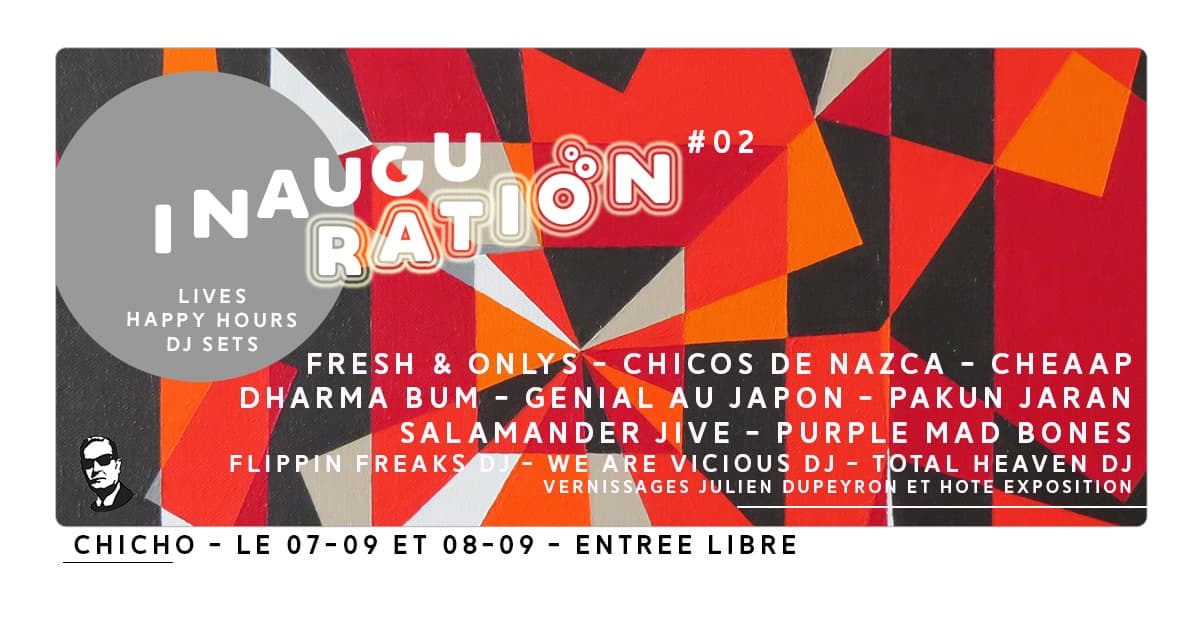 Inauguration du nouveau Chicho : weekend #02