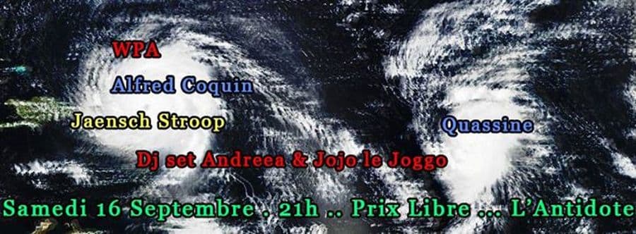 Jaensch Stroop + Alfred Coquin + WPA + Quassine + Andreea et Jojo Dj Set