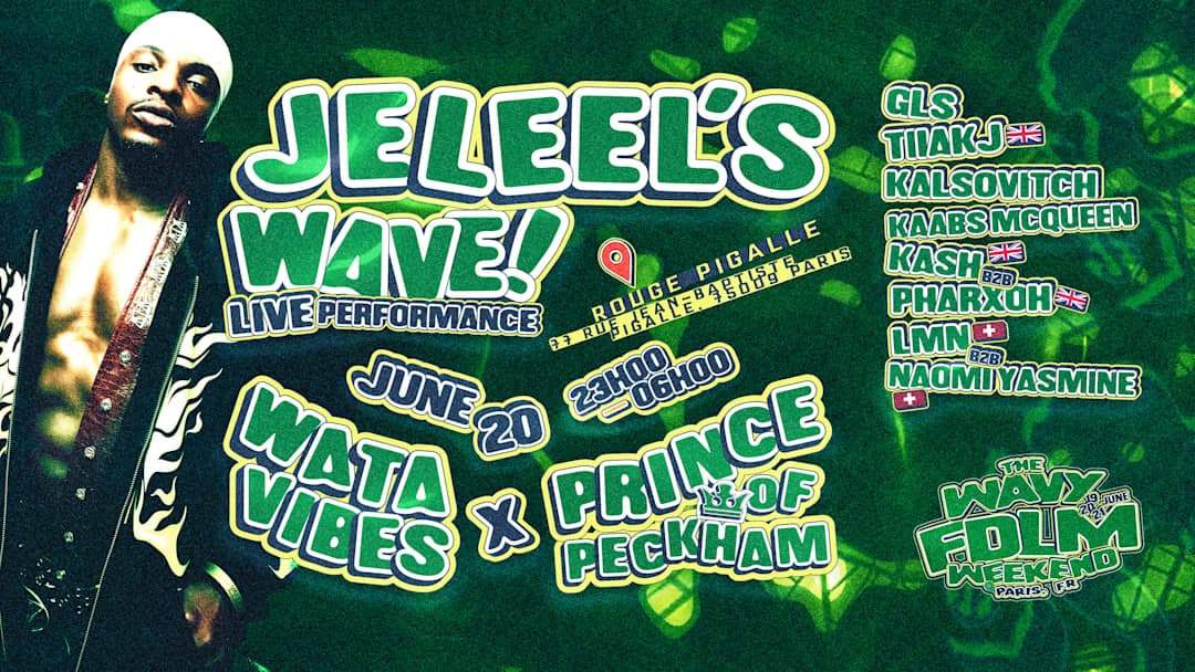 JELEEL'S WAVE (WATAVIBES X PRINCE OF PECKHAM)