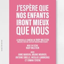 J'espère que nos enfants iront mieux que nous