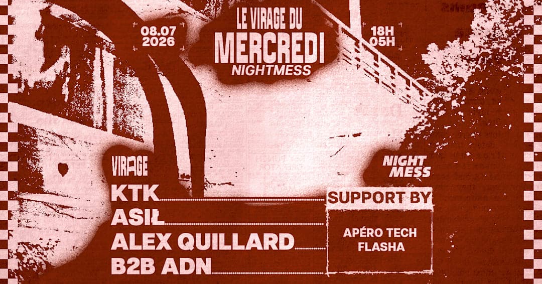 KTK, ASIL & MORE - NIGHTMESS X LE VIRAGE DU MERCREDI