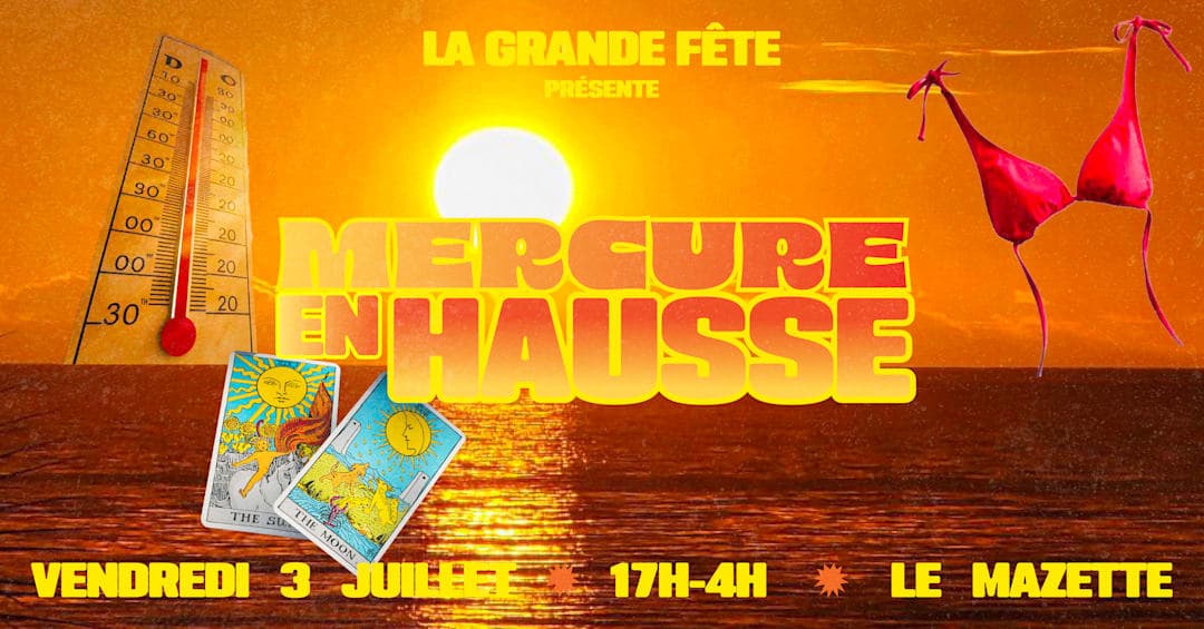 LA GRANDE FÊTE : Mercure en hausse !!