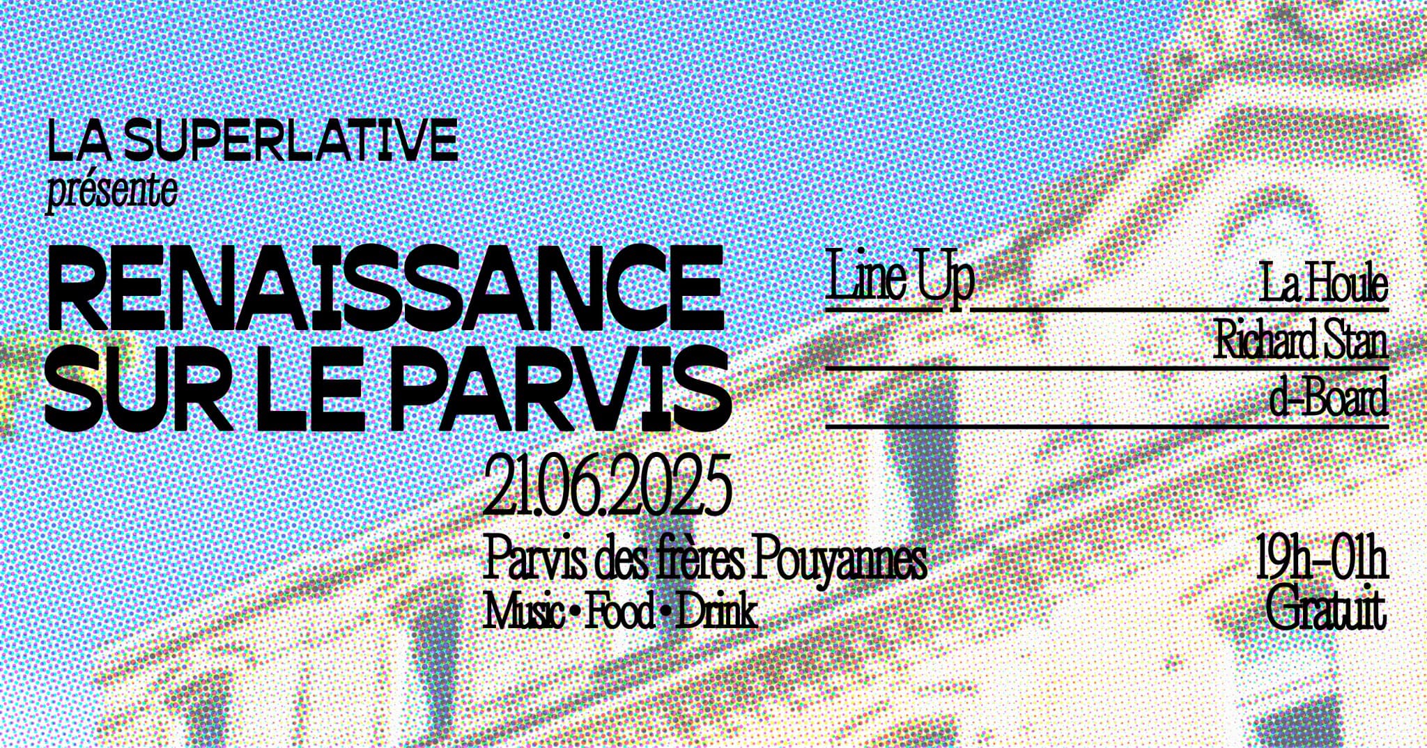 La Superlative présente : Renaissance sur le parvis