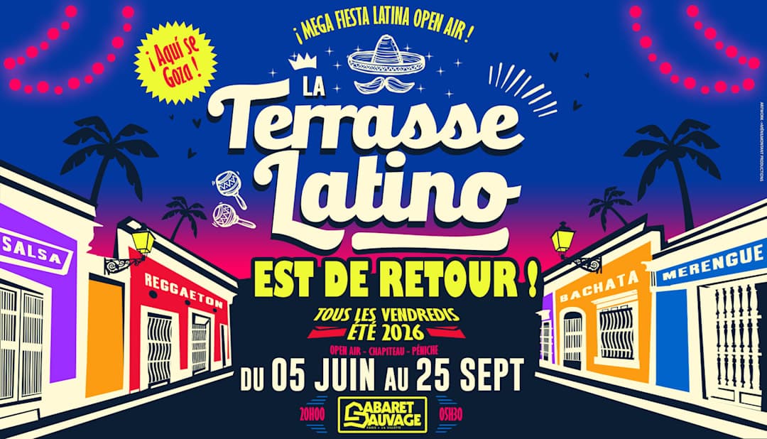 La Terrasse Latino du Cabaret Sauvage ! 19.06.2026