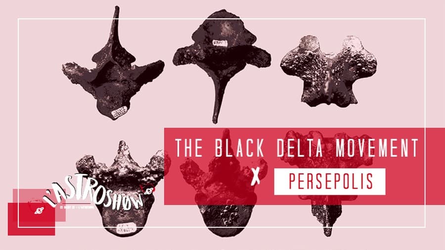 L'Astroshøw : avec The Black Delta Movement + Persepolis