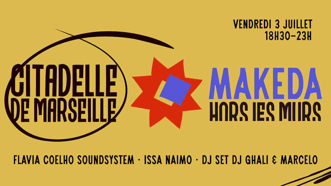 Le Makeda à la Citadelle - Flavia Coelho Soundsystem & more