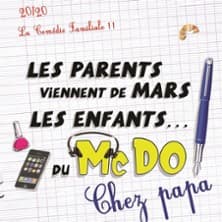 Les Parents viennent de Mars, les Enfants du McDo... Chez Papa