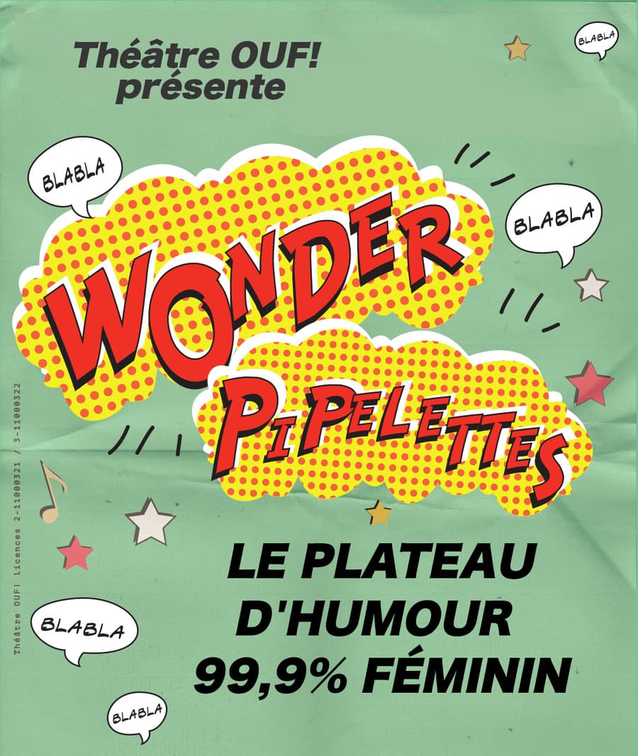 les WONDER PIPELETTES se couchent tard - plateaux d'humour nocturne 99% féminin