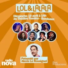 Lol & Lalala Comedy Club - Présenté par Alexis Le Rossignol
