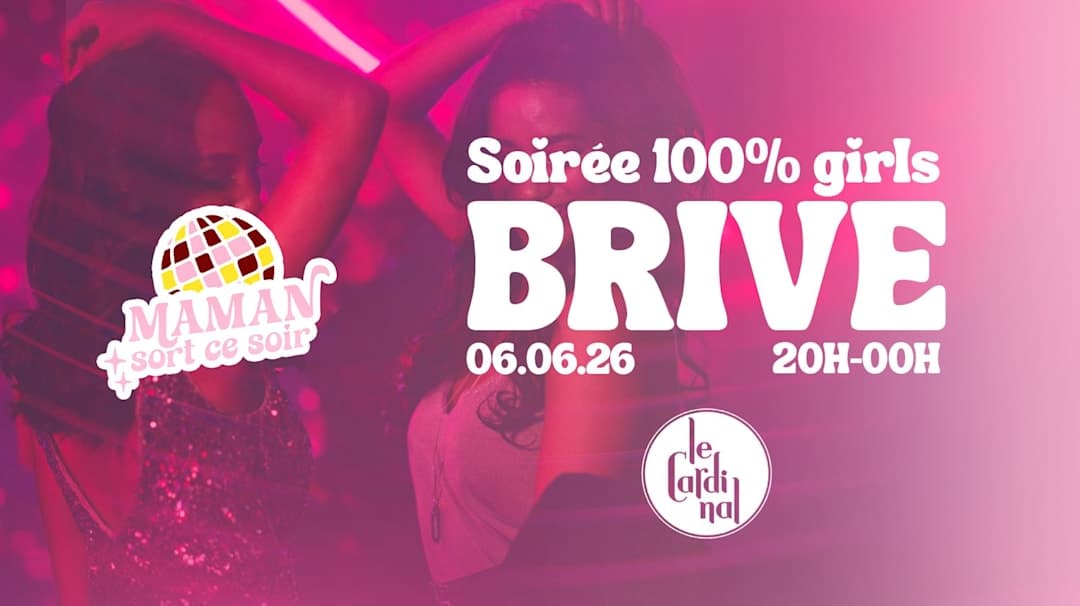 Maman sort ce soir : Brive-la-Gaillarde