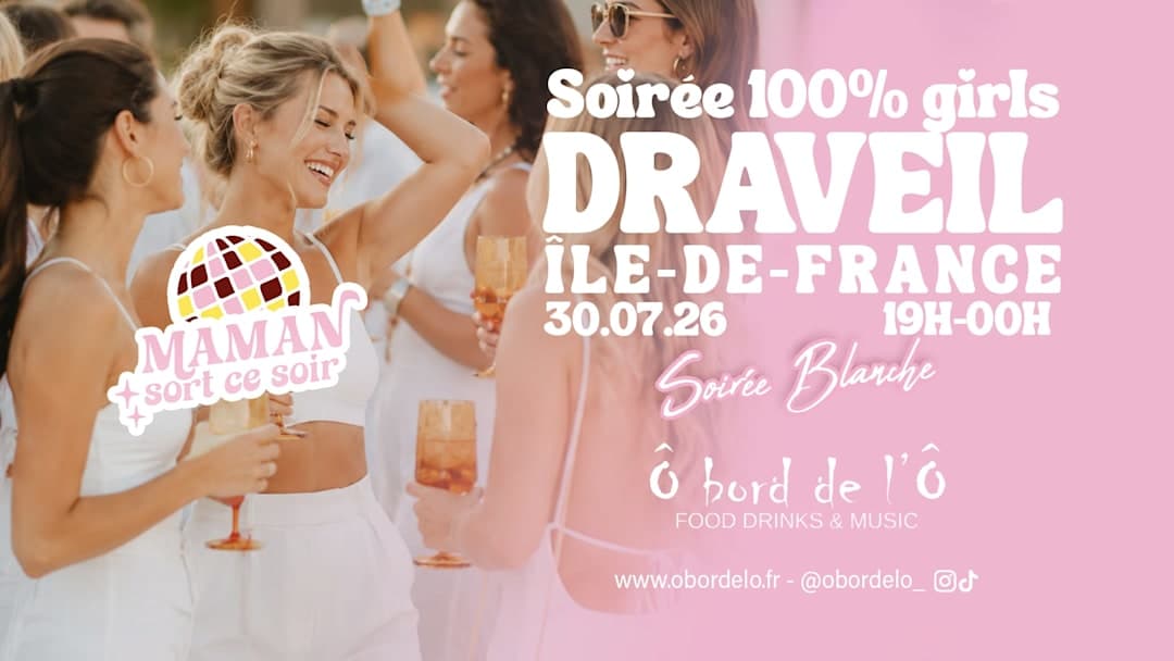 MAMAN SORT CE SOIR DRAVEIL - Soirée Blanche