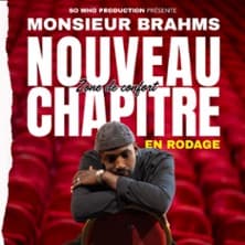Monsieur Brahms - Zone de Confort - Nouveau Chapitre