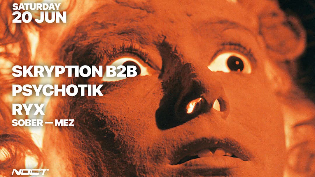 NOCT X ONESH : SKRYPTION, PSYCHOTIK, RYX, SOBER, MEZ