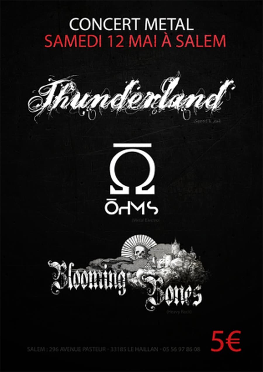 OHMS + THUNDERLAND + BLOOMING BONES