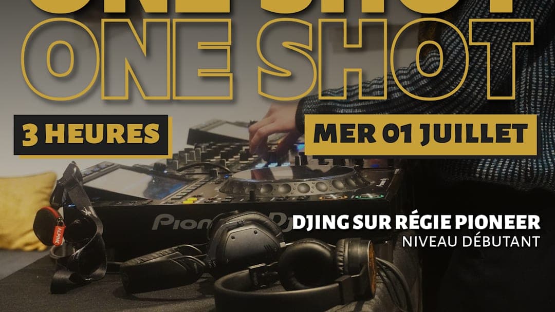 ONE-SHOT : BASES DU DJING SUR REGIE PIONEER