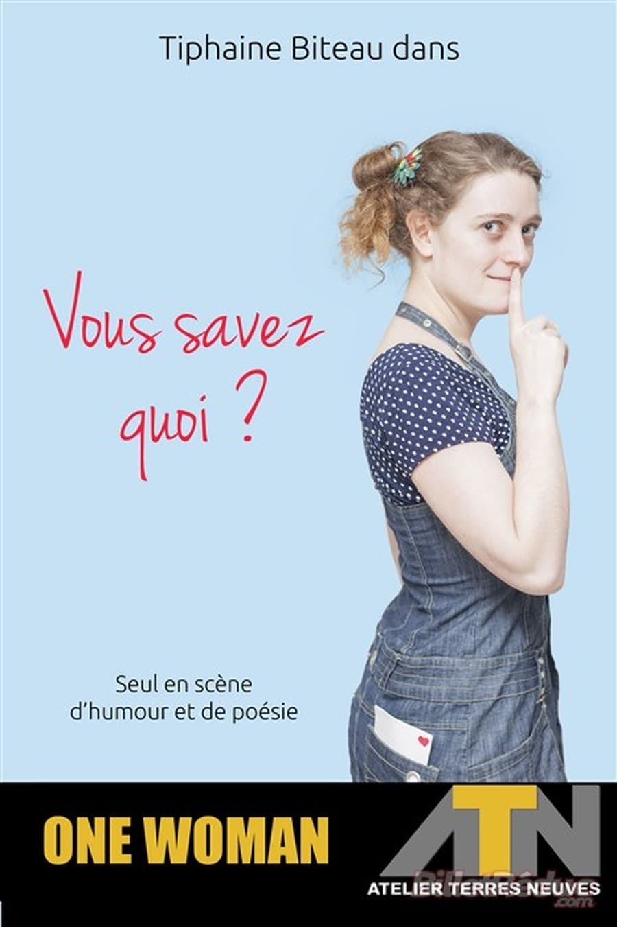 One Woman Show - Thiphaine Biteau dans ''Vous savez quoi ?''