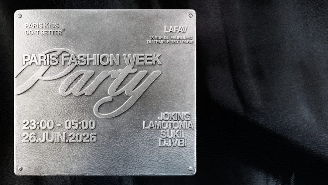 PARIS KIDS DO IT BETTER - PARIS FASHION WEEK NIGHT