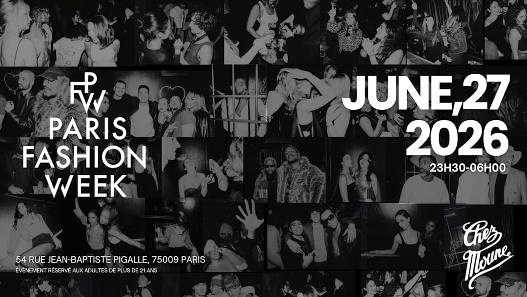 PFW SATURDAY (TBA) @CHEZMOUNE