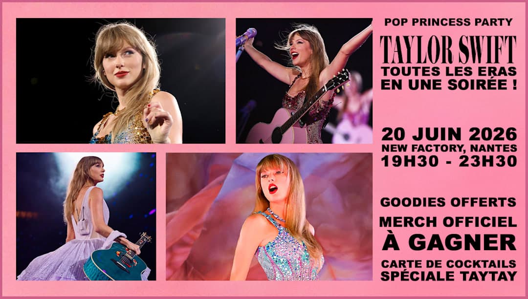 POP PRINCESS PARTY - TAYLOR SWIFT EDITION NANTES