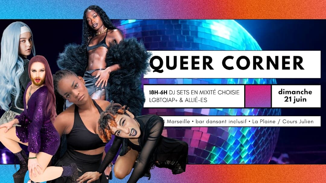 QUEER CORNER - FÊTE DE LA MUSIQUE - DJ SET ELECTRO TO TECHNO