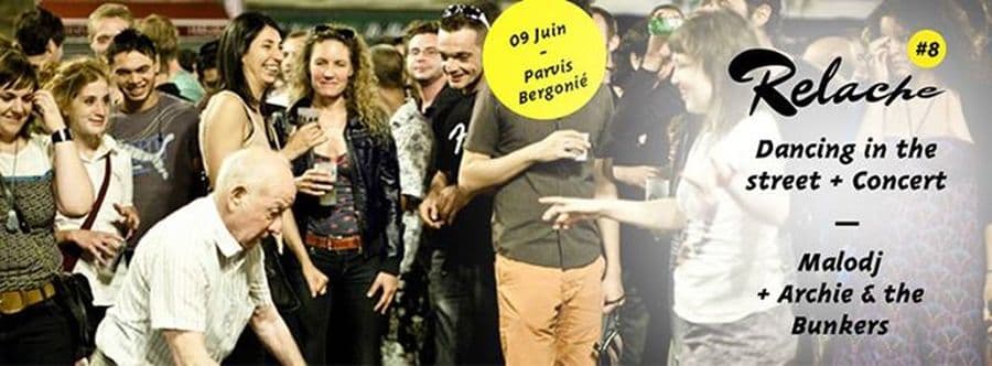 Relache #8 loading : Dancing in the Street + Malodj + Archie & The Bunkers