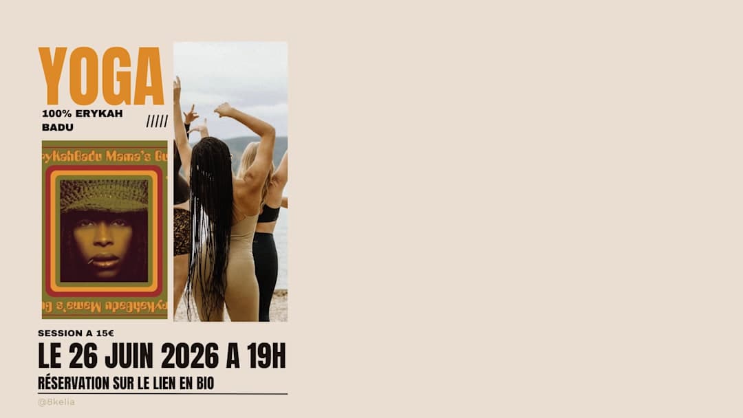Session yoga 100% Erykah Badu