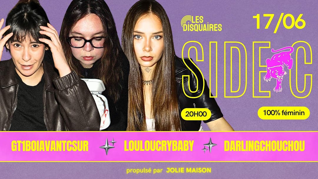 SIDE C - GT1BOIAVANTCSUR x LOULOUCRYBABY x DARLING CHOUCHOU