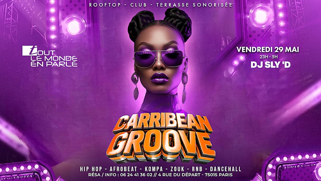 soiree Caribbean Groove club & terrasse , hiphop,afrobeat