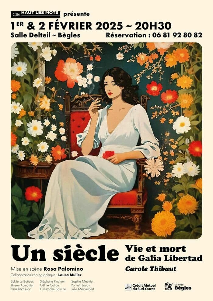 Spectacle : Un siècle. Vie et mort de Galia Libertad